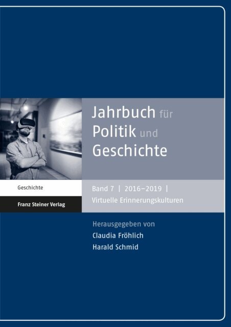 Harald Schmid, Claudia Frohlich - Jahrbuch fur Politik und Geschichte 7 (2016-2019), E-bok