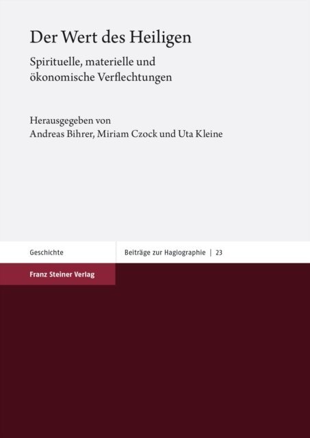 Uta Kleine, Miriam Czock, Andreas Bihrer - Der Wert des Heiligen, E-bok