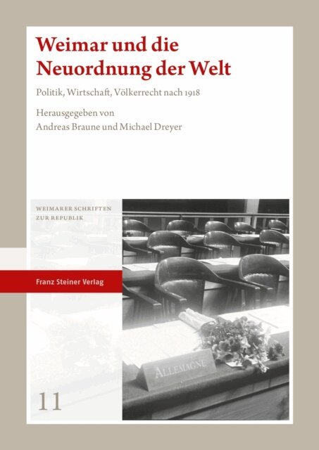 Michael Dreyer, Andreas Braune - Weimar und die Neuordnung der Welt, E-bok