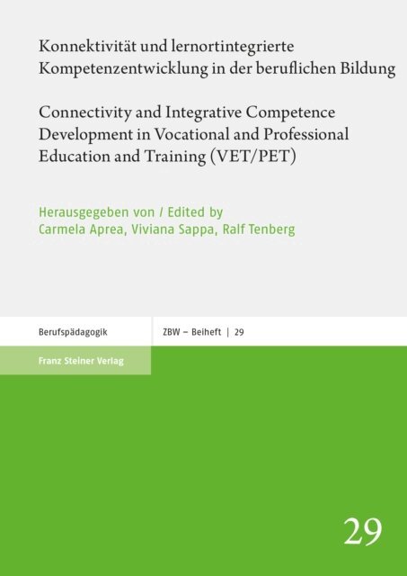 Ralf Tenberg, Viviana Sappa, Carmela Aprea - Konnektivitat und lernortintegrierte Kompetenzentwicklung in der beruflichen Bildung / Connectivity and Integrative Competence Development in Vocational and Professional Education and Training (VET/PET), E-bok