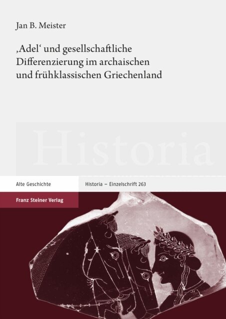 Jan Bernhard Meister - 'Adel' und gesellschaftliche Differenzierung im archaischen und fruhklassischen Griechenland, E-bok