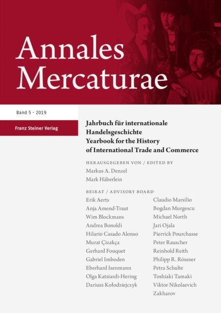 Mark Haberlein, Markus A. Denzel - Annales Mercaturae 5 (2019), E-bok