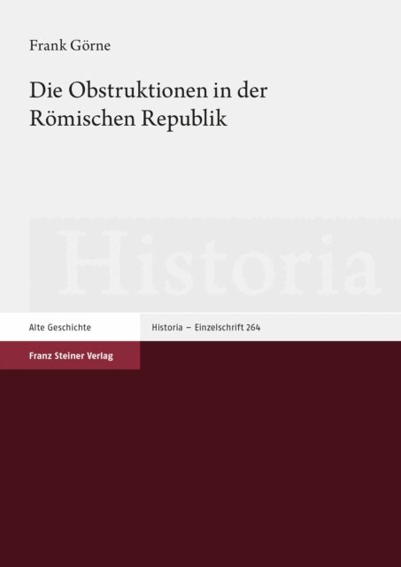 Frank Gorne - Die Obstruktionen in der Romischen Republik, E-bok