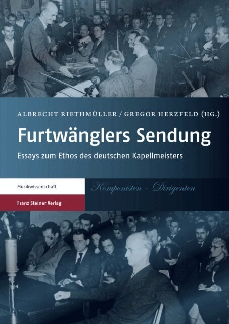 Gregor Herzfeld, Albrecht Riethmuller - Furtwanglers Sendung, E-bok