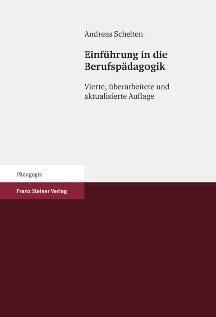 Andreas Schelten - Einfuhrung in die Berufspadagogik, E-bok