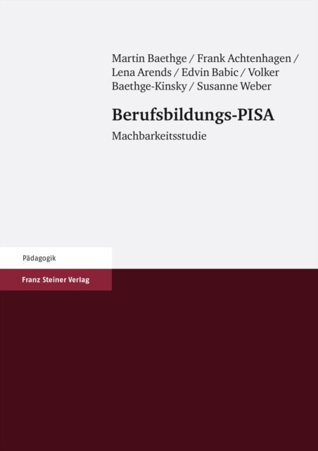 Susanne Weber, Volker Baethge-Kinsky, Edvin Babic, Lena Arends, Frank Achtenhagen, Martin Baethge - Berufsbildungs-PISA, E-bok