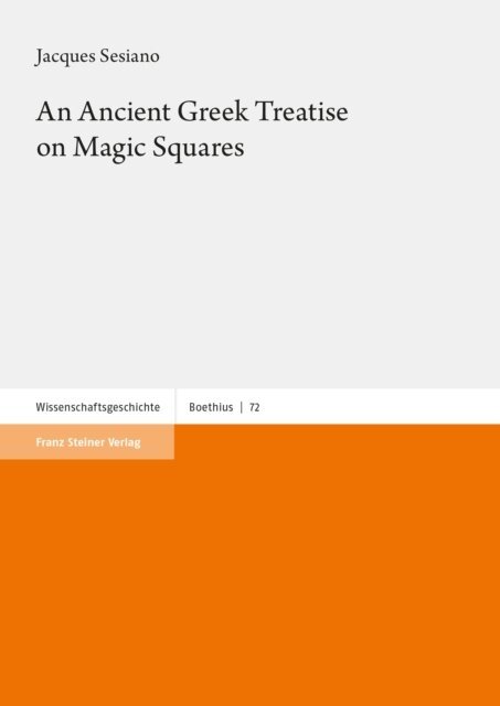 Jacques Sesiano - Ancient Greek Treatise on Magic Squares, E-bok