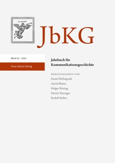 Rudolf Stober, Patrick Merziger, Holger Boning, Astrid Blome, Daniel Bellingradt - Jahrbuch fur Kommunikationsgeschichte 22 (2020), E-bok