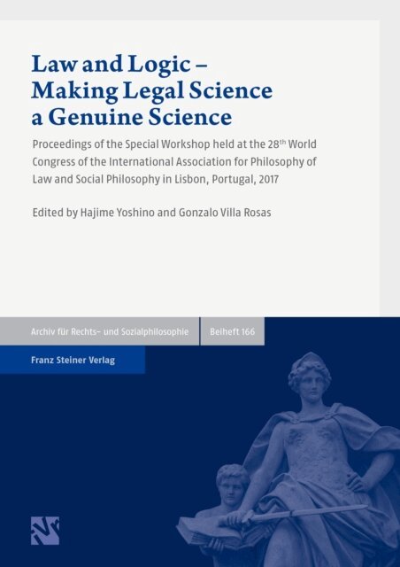 Gonzalo Villa Rosas, Hajime Yoshino - Law and Logic - Making Legal Science a Genuine Science, E-bok