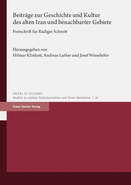 Josef Wiesehofer, Andreas Luther, Hilmar Klinkott - Beitrage zur Geschichte und Kultur des alten Iran und benachbarter Gebiete, E-bok