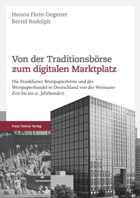 Hanna Floto-Degener, Bernd Rudolph - Von der Traditionsborse zum digitalen Marktplatz, E-bok