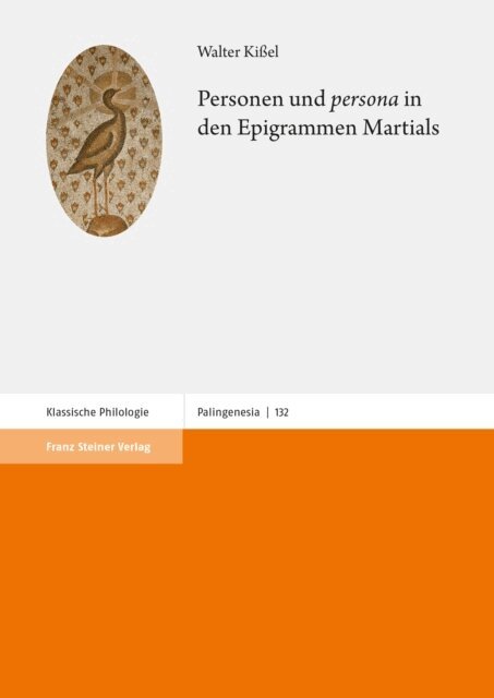 Walter Kiel - Personen und &quote;persona&quote; in den Epigrammen Martials, E-bok