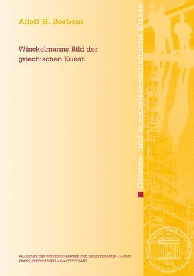 Adolf H. Borbein - Winckelmanns Bild Der Griechischen Kunst, Häftad