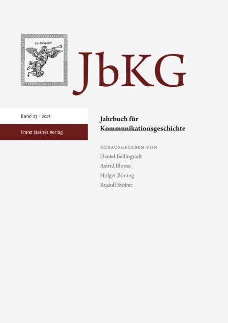 Rudolf Stober, Holger Boning, Astrid Blome, Daniel Bellingradt - Jahrbuch fur Kommunikationsgeschichte 23 (2021), E-bok