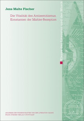 Jens Malte Fischer - Die Vitalität Des Antisemitismus. Konstanten Der Mahler-Rezeption, Häftad. Tillgänglighet: Lägg i varukorg