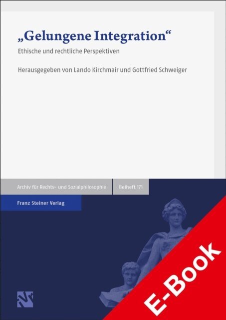 Gottfried Schweiger, Lando Kirchmair - &quote;Gelungene Integration&quote;, E-bok