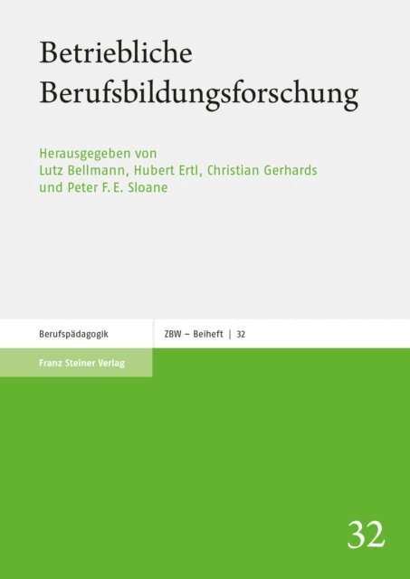 Peter F. E. Sloane, Christian Gerhards, Hubert Ertl, Lutz Bellmann - Betriebliche Berufsbildungsforschung, E-bok