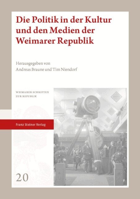 Tim Niendorf, Andreas Braune - Die Politik in der Kultur und den Medien der Weimarer Republik, E-bok