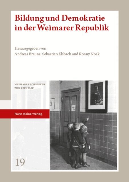 Ronny Noak, Sebastian Elsbach, Andreas Braune - Bildung und Demokratie in der Weimarer Republik, E-bok