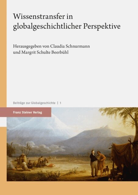 Margrit Schulte Beerbuhl, Claudia Schnurmann - Wissenstransfer in globalgeschichtlicher Perspektive, E-bok