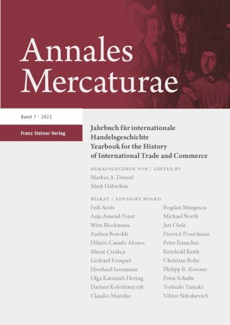 Mark Haberlein, Markus A. Denzel - Annales Mercaturae 7 (2021), E-bok