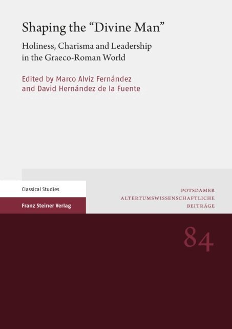David Hernandez de la Fuente, Marco Alviz Fernandez - Shaping the &quote;Divine Man&quote;, E-bok