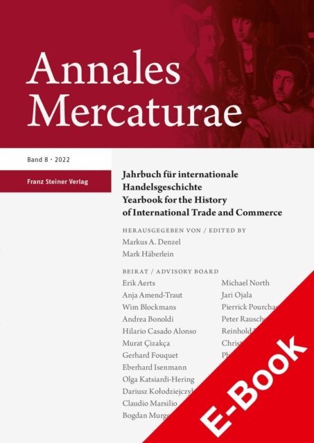 Mark Haberlein, Markus A. Denzel - Annales Mercaturae 8 (2022), E-bok
