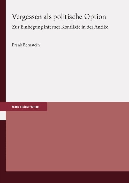 Frank Bernstein - Vergessen als politische Option, E-bok