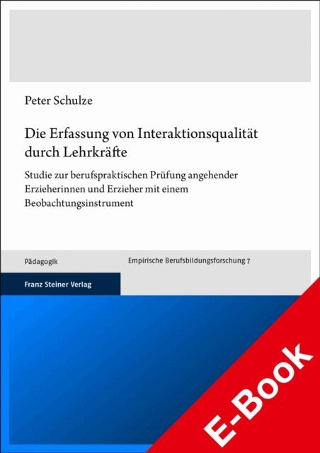 Peter Schulze - Die Erfassung von Interaktionsqualität durch Lehrkräfte, E-bok