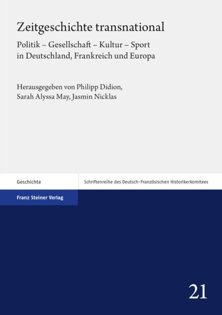 Jasmin Nicklas, Sarah Alyssa May, Philipp Didion - Zeitgeschichte transnational, E-bok
