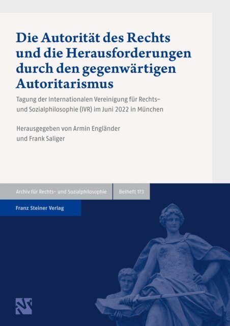 Frank Saliger, Armin Englander - Die Autoritat des Rechts und die Herausforderungen durch den gegenwartigen Autoritarismus, E-bok
