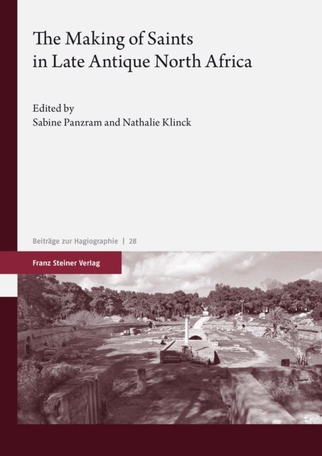 Nathalie Klinck, Sabine Panzram - Making of Saints in Late Antique North Africa, E-bok