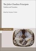The Julio-Claudian Principate: Tradition and Transition