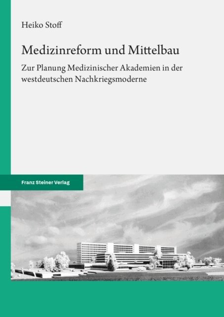 Heiko Stoff - Medizinreform und Mittelbau, E-bok
