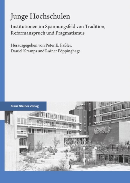 Rainer Poppinghege, Daniel Kramps, Peter E. Faler - Junge Hochschulen, E-bok