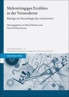 Mehrstrangiges Erzahlen in Der Vormoderne: Beitrage Zur Narratologie Des Entrelacement