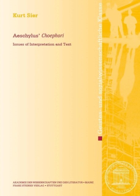 Kurt Sier - Aeschylus' &quote;Choephori&quote;, E-bok