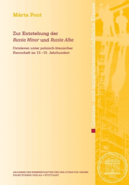 Marta Font - Zur Entstehung der &quote;Russia Minor&quote; und &quote;Russia Alba&quote;, E-bok