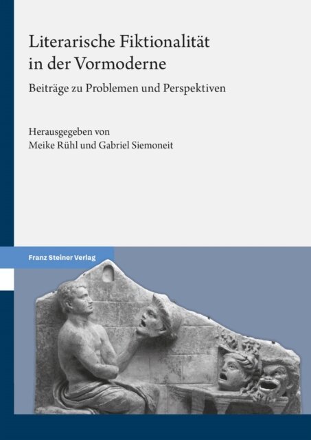 Gabriel Siemoneit, Meike Ruhl - Literarische Fiktionalität in der Vormoderne, E-bok