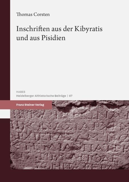 Thomas Corsten - Inschriften aus der Kibyratis und aus Pisidien, E-bok