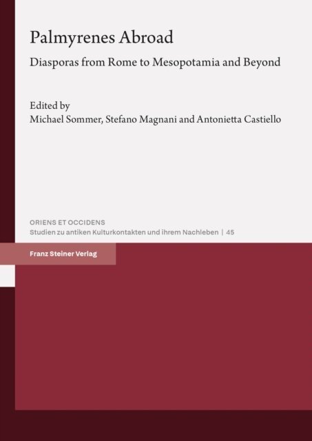 Antonietta Castiello, Stefano Magnani, Michael Sommer - Palmyrenes Abroad, E-bok