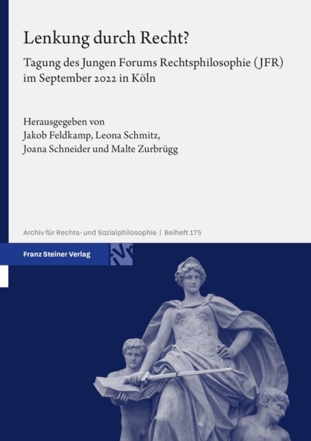Malte Zurbrugg, Joana Schneider, Leona Schmitz, Jakob Feldkamp - Lenkung durch Recht?, E-bok