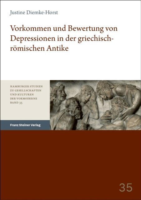 Justine Diemke-Horst - Vorkommen und Bewertung von Depressionen in der griechisch-romischen Antike, E-bok