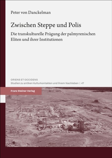 Peter von Danckelman - Zwischen Steppe und Polis, E-bok