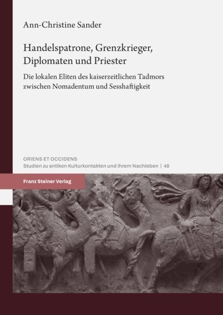 Ann-Christine Sander - Handelspatrone, Grenzkrieger, Diplomaten und Priester, E-bok. Tillgänglighet: Lägg i varukorg