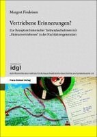 Margret Findeisen - Vertriebene Erinnerungen?, Inbunden