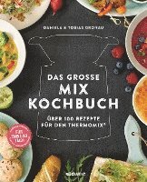 Daniela Gronau-Ratzeck, Tobias Gronau - Das große Mix-Kochbuch, Inbunden