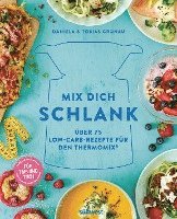 Daniela Gronau-Ratzeck, Tobias Gronau - Mix dich schlank, Inbunden