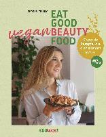Doris Flury - Eat Good Vegan Beauty Food, Inbunden. Tillgänglighet: Lägg i varukorg