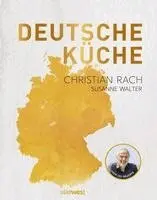 Christian Rach - Deutsche Küche, Inbunden. Tillgänglighet: Lägg i varukorg